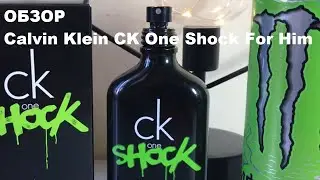 Обзор Calvin Klein CK One Shock For Him