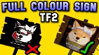 Full Colour Sign in TF2 - Latest Guide (Decal Tool & Conscientious Objector)