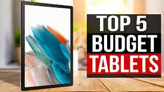 TOP 5: Best Budget Tablets 2023