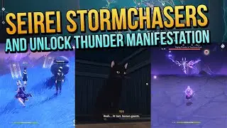 Seirai Stormchasers Quest and Unlock Thunder Manifestation Boss (Electro Oceanid)