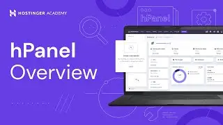 hPanel Overview | A Walkthrough of Hostinger Control Panel