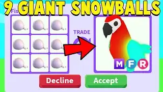 Trading 9 GIANT SNOWBALLS in Adopt Me!