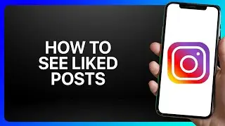 How To See Liked Posts On Instagram Tutorial