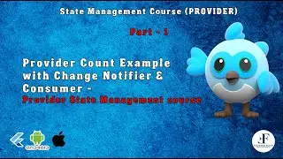 Part - 1 | Provider Count Example with Change Notifier & Consumer - Provider State Management course