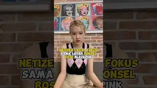 Netizen gagal fokus sama layar ponsel Rose Blackpink 