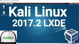 Kali Linux 2017.2 LXDE Desktop Edition Installation + Guest Additions on Oracle VirtualBox [2017]