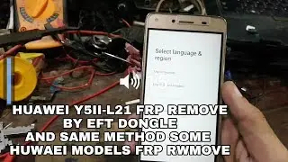 Huawei Y5II - CUN-L21 Frp Remove By EFT Dongle