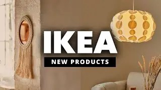 NEW AT IKEA SPRING 2023 | New Furniture & Decor