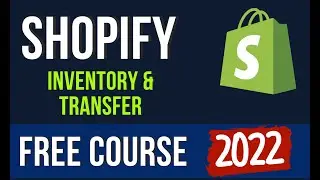 How to transfer inventory in shopify step by step | Shopify inventory management