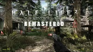 Half Life 2: Episode Two Remastered Cinematic Mmod Full Walkthrough