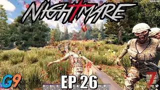 7 Days To Die - Nightmare EP26 (Insane Difficulty - Alpha 19)