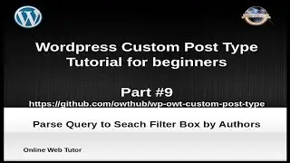 Wordpress Custom Post Type Tutorial for beginners from scratch (Part#9) | Filter Query by Authors