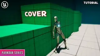 Unreal Engine 5 : Parkour Series- Advanced Cover System