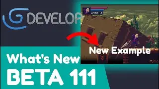 GDevelop Beta 111 Released! - New Examples Library | 