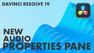 Audio Properties Pane in DaVinci Resolve 19