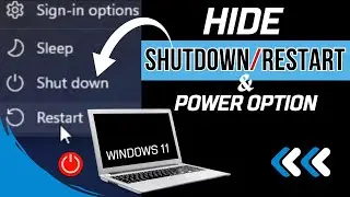 Keep Your PC Secure: How to Hide Shutdown & Restart or entire power option in Win 11 (Home & Pro)