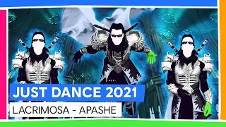 LACRIMOSA - APASHE | JUST DANCE 2021 [OFFICIEL]