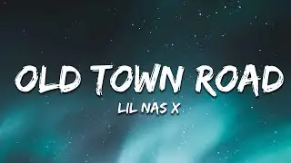 Lil Nas X - Old Town Road (Lyrics)