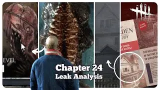 Chapter 24 New Leak Analysis - Dead by Daylight