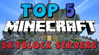 Top 5  NEW OP SKYBLOCK Servers 1.8/1.9/1.10 [HD] (New Big Minecraft Servers)