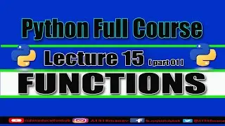 What is a Function || Python full course || Lecture 15 || Part 01 || Functions without Arguments