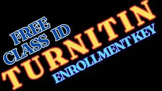 Turnitin class id and enrollment key free 2025 - turnitin class id and enrollment key free | EP 51