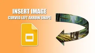 How to insert image into curved left arrow shape in google slides