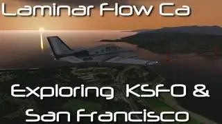 X-plane 10 - A beginner exploring KSFO VFR in the Baron 58