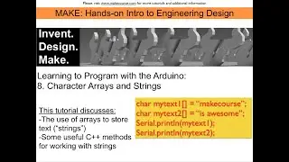 Learning Programming with the Arduino Video 8: Character Arrays and Strings