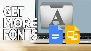 Get More Fonts for Google Docs and Slides