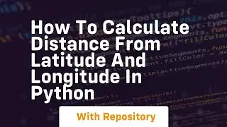 How to calculate distance from latitude and longitude in python