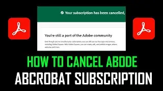 how to cancel adobe acrobat subscription - Full Guide