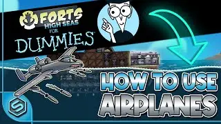 [Tutorial] How to use AIRPLANES in HIGH SEAS DLC - Forts RTS