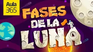 Las Fases de la Luna | Videos Educativos Aula365