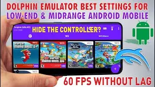 Dolphin Emulator Best Settings For Low-End & Mid-Range Android Mobile for 60 FPS without any lags