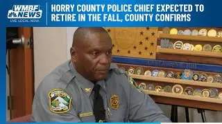 Horry County police chief expected to retire in the fall, county confirms