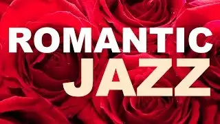 Musica Romantica: Canzoni Jazz Romantiche, Musica di Sottofondo, Canzoni al Pianoforte, Romanticismo