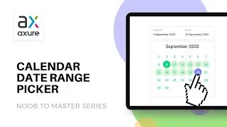 Calendar Date Range Picker in Axure | Axure: Noob to Master, Ep95