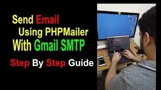 How to Send Email Using PHPMailer (2022) & Gmail SMTP