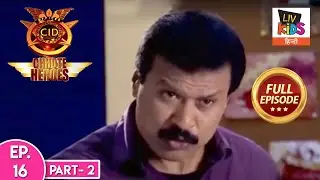 CID Chhote Heroes | सी. आई. डी. छोटे हीरोज़ | Episode - 16 Part - 2 | Treasure Hunt | Full Episode
