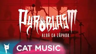 Pyroblast - albă cA zăpada (Alternative Version) | Official Video