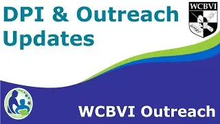 DPI & Outreach Updates