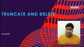 TRUNCATE and DELETE in SQL SERVER