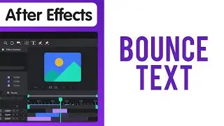 How to Make a Bounce Text Animation in After Effects