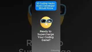 10 Coding Hacks Every Developer Should Know!