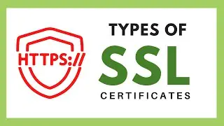 SSL Certificates: 3 Main Types of SSLs