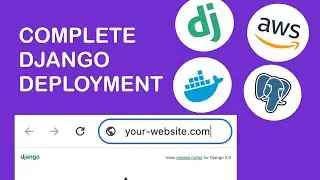 Complete Django Deployment (with AWS, Docker, EC2, RSD, Route53)