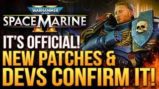 Warhammer 40k Space Marine 2 - It's Official! New Patches, Devs on New Content, and More!