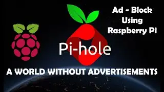 Pi Hole | Block Ads Using Raspberry Pi on Router Level | No-More Browser AdBlock Plugins