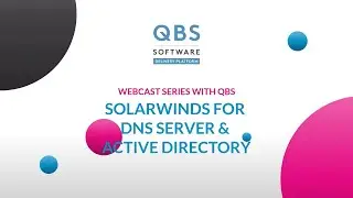 QBS webcast with SolarWinds and Loop1 